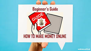 How To Make Money Online For Beginners