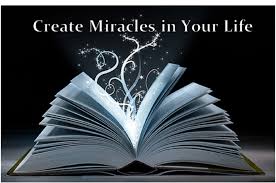 Create Miracles in Your Life